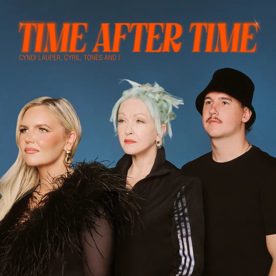 Обложка сингла Time After Time — Cyndi Lauper, CYRIL и Tones And I, 2026