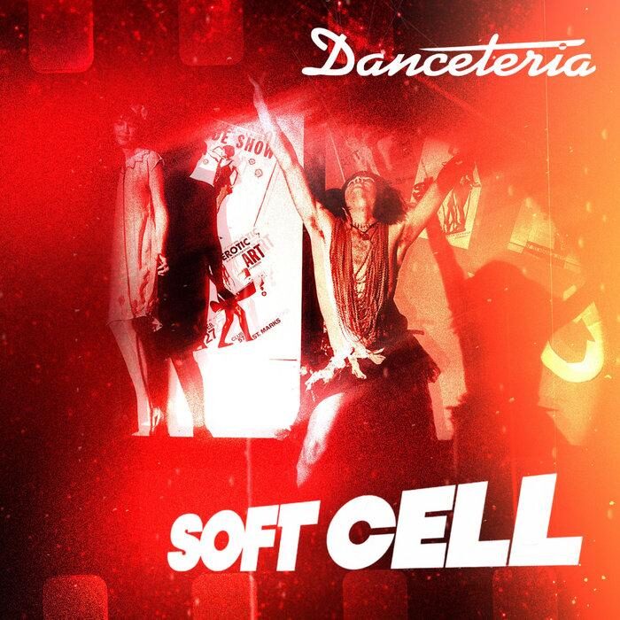 Обложка альбома Soft Cell — Danceteria